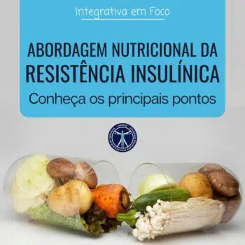 Abordagem nutricional da resistência insulínica: conheça os principais pontos