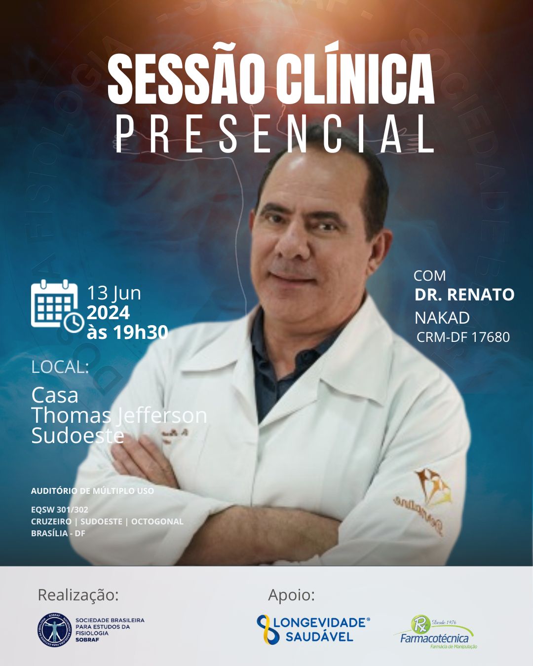 Brasília-DF | 13/06 <br> <b>Dr. Renato Nakad</b> (CRM-DF 17680)